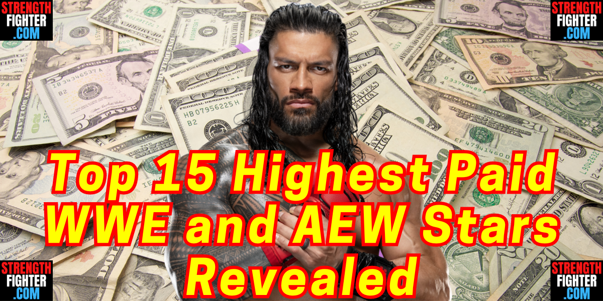 Top 15 Highest Paid WWE and AEW Stars Revealed